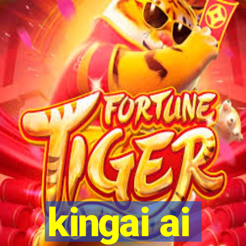 kingai ai